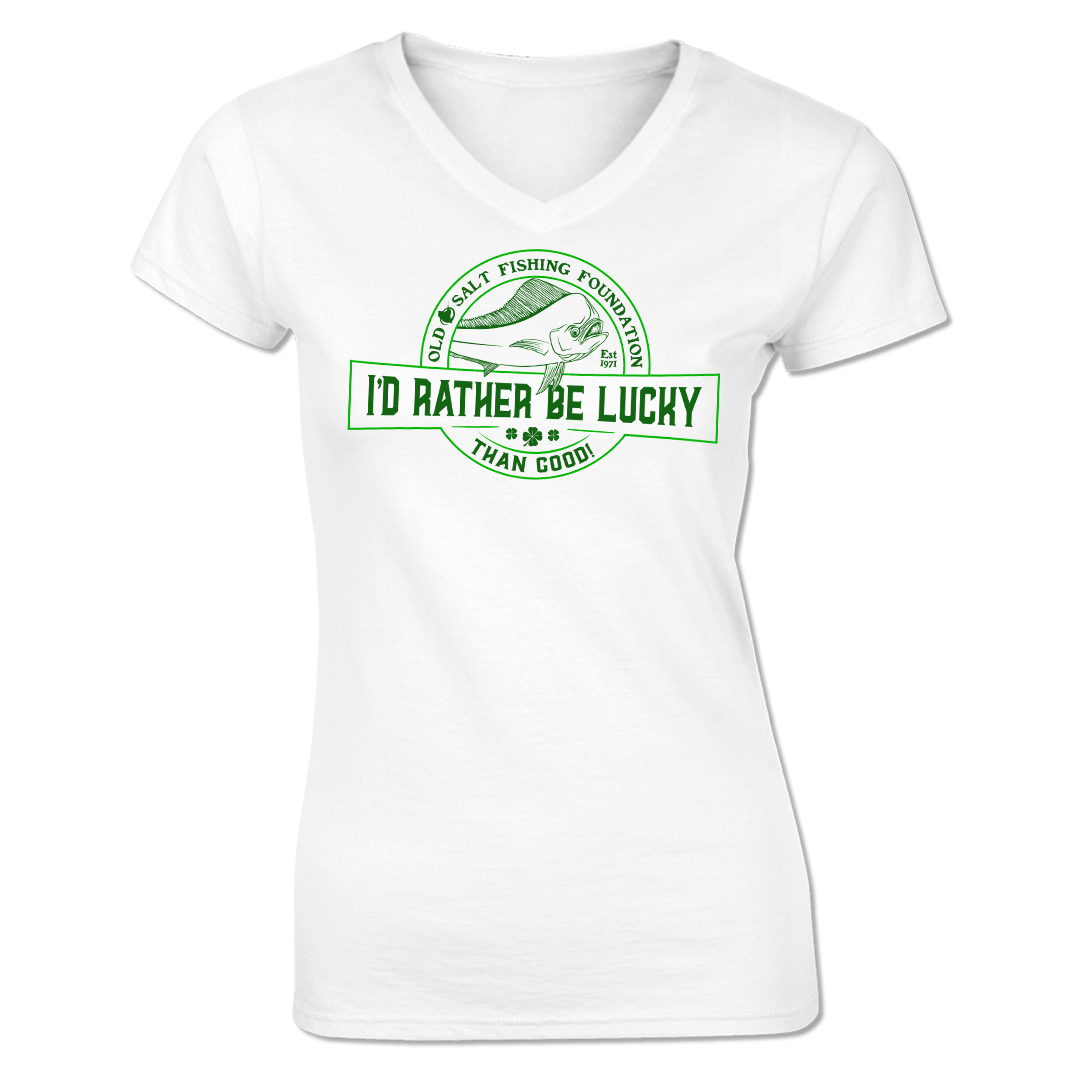 Rather be Lucky than Good - Short Sleeve V-Neck Ladies Tee