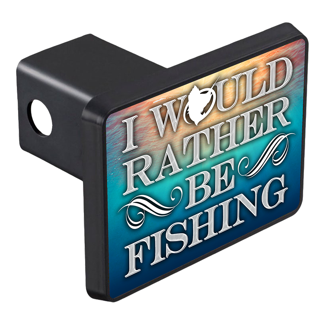 Hitch Cover - Rather Be Fishing
